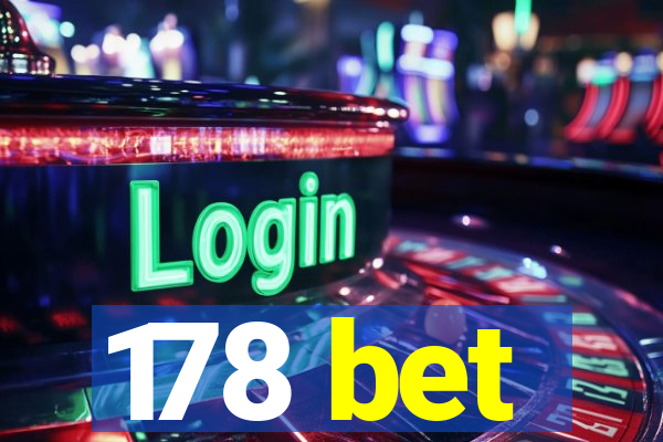 178 bet